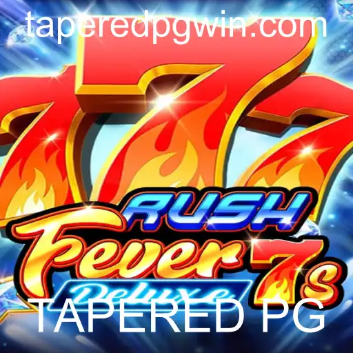 Descubra o Inovador Mundo de RushFever7sDeluxe e Como Ele Está Revolucionando o Jogo com TAPERED PG